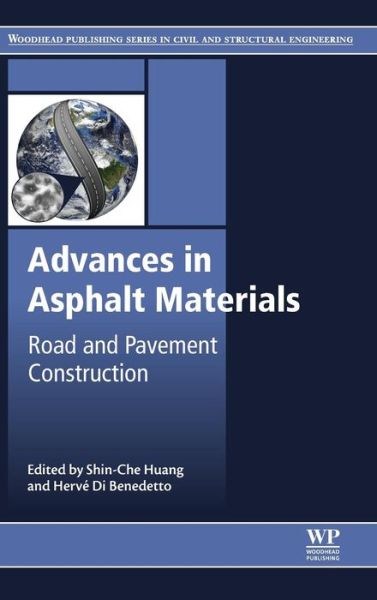 Cover for Shin-che Huang · Advances in Asphalt Materials: Road and Pavement Construction - Woodhead Publishing Series in Civil and Structural Engineering (Hardcover Book) (2015)