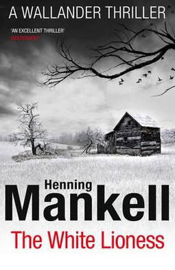 Cover for Henning Mankell · The White Lioness: Kurt Wallander - Kurt Wallander (Paperback Bog) (2012)