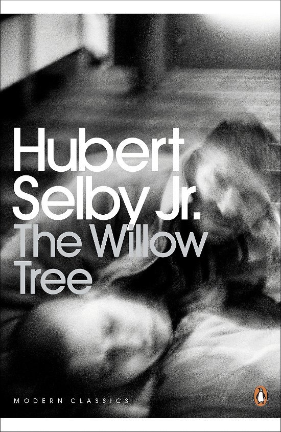 Cover for Hubert Selby Jr. · The Willow Tree - Penguin Modern Classics (Taschenbuch) (2012)