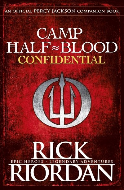 Cover for Rick Riordan · Camp Half-Blood Confidential (Percy Jackson and the Olympians) - Percy Jackson and The Olympians (Gebundenes Buch) (2017)