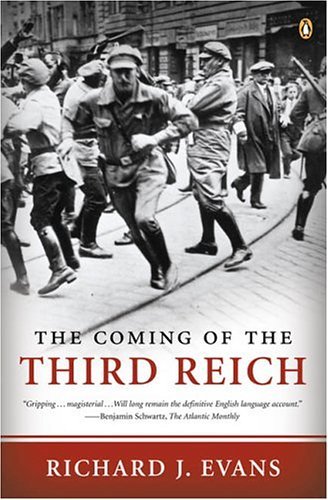 Cover for Richard J. Evans · The Coming of the Third Reich (Taschenbuch) [Reprint edition] (2005)