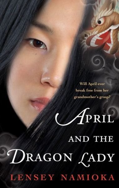 Cover for Lensey Namioka · April and the Dragon Lady (Paperback Book) [Reissue edition] (2007)