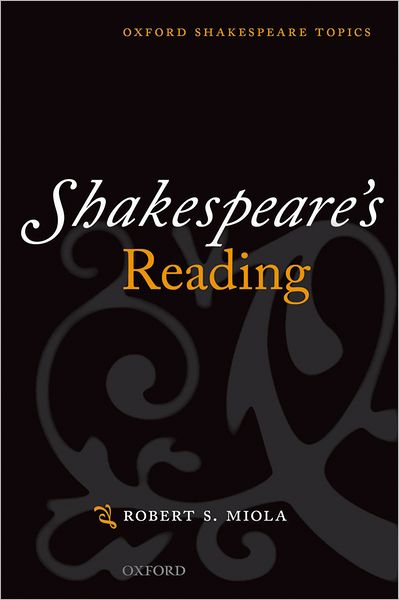 Cover for Miola · Shakespeare's Reading - Oxford Shakespeare Topics (Paperback Book) (2000)