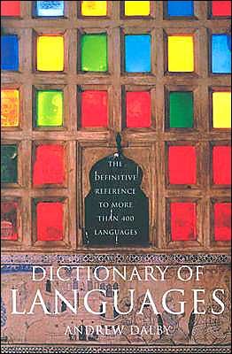 Cover for Andrew Dalby · Dictionary of Languages to More Than 400 Languages (Paperback Book) (2004)