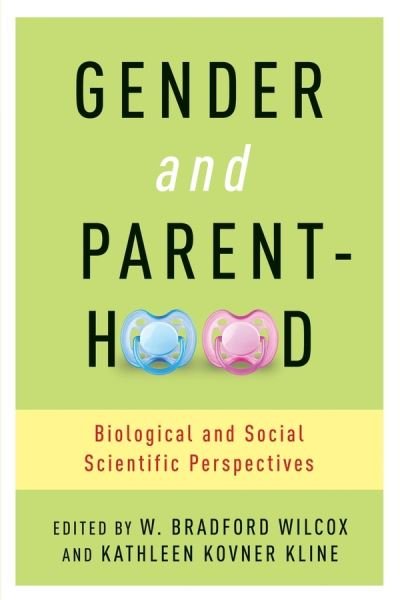 Cover for Bradford · Gender and Parenthood: Biological and Social Scientific Perspectives (Paperback Bog) (2013)