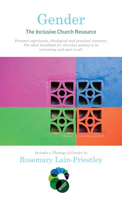 Cover for Rosemary Lain-Priestley · Gender: The Inclusive Church Resource - Inclusive Church Resources (Taschenbuch) [UK edition] (2015)