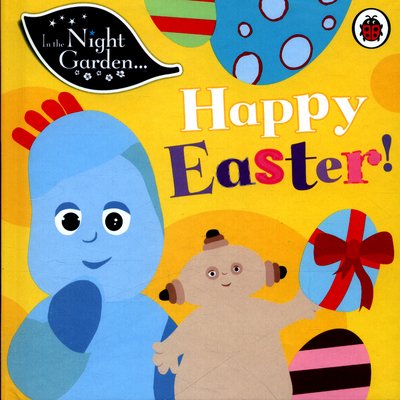 Cover for In the Night Garden · In the Night Garden: Happy Easter! - In The Night Garden (Tavlebog) (2016)
