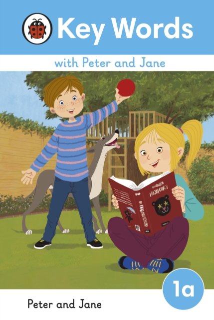 Key Words with Peter and Jane Level 1a – Peter and Jane - Key Words with Peter and Jane - Ladybird - Kirjat - Penguin Random House Children's UK - 9780241510698 - torstai 27. huhtikuuta 2023