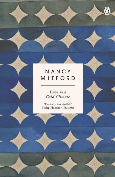 Cover for Nancy Mitford · Love in a Cold Climate: The wickedly funny sequel to The Pursuit of Love (Paperback Bog) (2015)