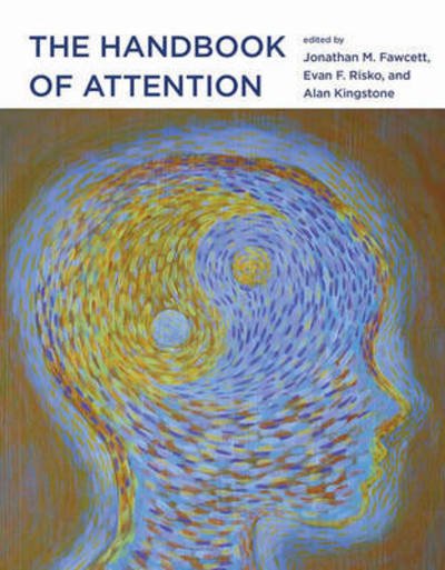Cover for The Handbook of Attention - The Handbook of Attention (Hardcover Book) (2015)