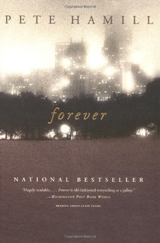 Forever - Pete Hamill - Books - Little, Brown and Company - 9780316735698 - November 3, 2003