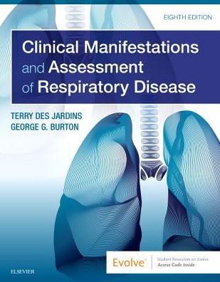 Cover for Des Jardins, Terry, MEd, RRT (Director, Professor Emeritus, Department of Respiratory Care, Parkland College, Champaign, Illinois.) · Clinical Manifestations and Assessment of Respiratory Disease (Paperback Book) (2019)