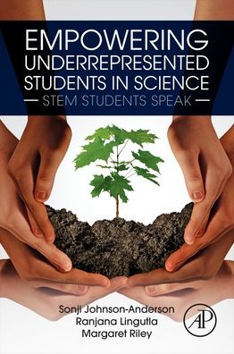 Cover for Johnson-Anderson, Sonji (Director, UMass Amherst STEM Ambassadors Program, University of Massachusetts Amherst, Amherst, Massachusetts, USA) · Empowering Underrepresented Students in Science: STEM Students Speak (Paperback Book) (2021)