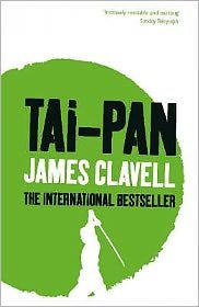 Tai-Pan: The Second Novel of the Asian Saga - The Asian Saga - James Clavell - Livros - Hodder & Stoughton - 9780340750698 - 1 de julho de 1999