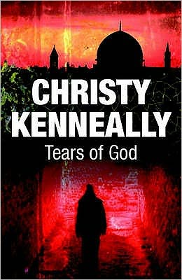 Cover for Christy Kenneally · Tears of God (Paperback Book) (2009)