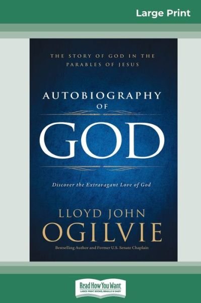 Cover for Lloyd John Ogilvie · Autobiography of God The Story of God in the Parables of Jesus (Paperback Book) (2014)