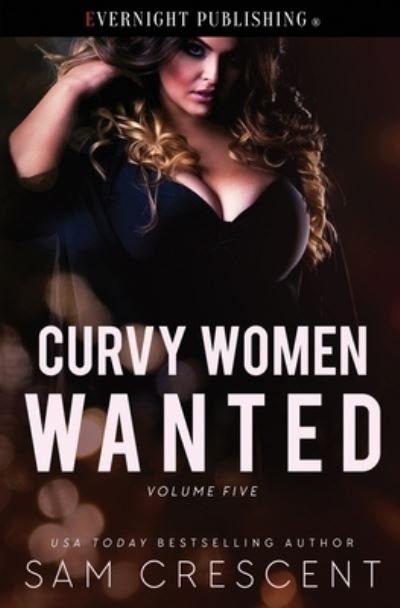 Cover for Sam Crescent · Curvy Women Wanted : Volume Five (Paperback Book) (2020)