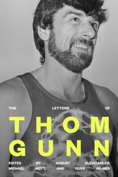 Cover for Thom Gunn · The Letters of Thom Gunn (Hardcover Book) (2022)