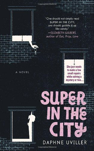 Cover for Daphne Uviller · Super in the City - The Zephyr Books (Paperback Book) (2009)