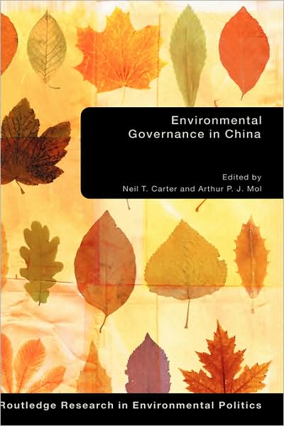 Cover for Carter Ar Neil · Environmental Governance in China - Environmental Politics (Hardcover Book) (2007)