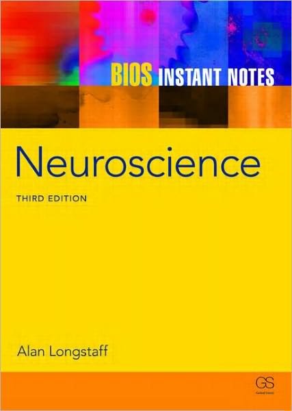 BIOS Instant Notes in Neuroscience - Instant Notes - Longstaff, Alan (Associate Lecturer in Astronomy and Earth Sciences, Open University, UK) - Bücher - Taylor & Francis Ltd - 9780415607698 - 16. März 2011