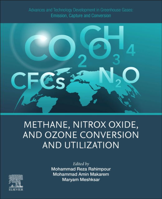 Cover for Advances and Technology Development in Greenhouse Gases: Emission, Capture and Conversion: Methane, Nitrox Oxide, and Ozone Conversion and Utilization (Paperback Book) (2024)