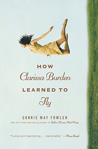 How Clarissa Burden Learned To Fly - Connie May Fowler - Books - Little, Brown & Company - 9780446540698 - October 6, 2011