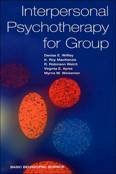 Cover for Denise Wilfley · Interpersonal Psychotherapy For Group (Hardcover bog) (2000)
