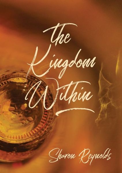 Cover for Sharon Reynolds · The Kingdom Within (Pocketbok) (2022)