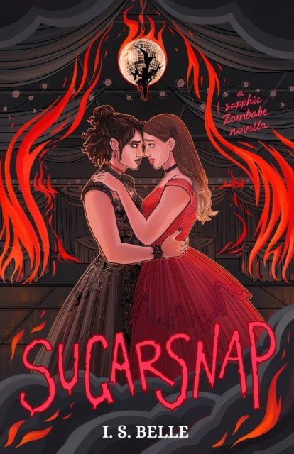 Cover for I S Belle · Sugarsnap: a dark sapphic romance novella (BABYLOVE #2) (Pocketbok) (2023)