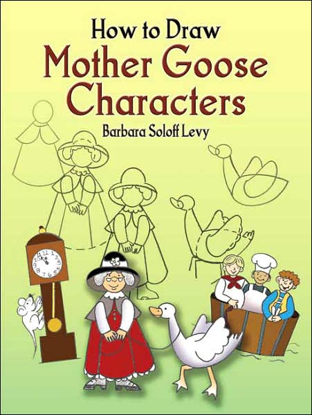 Cover for Barbara Soloff Levy · How to Draw Mother Goose Characters - Dover How to Draw (Paperback Book) (2006)