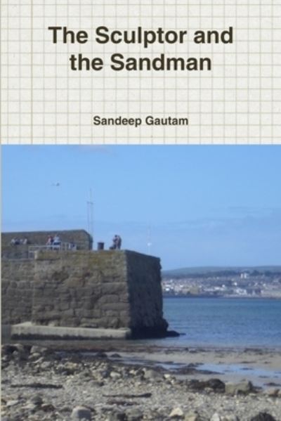 Cover for Sandeep Gautam · Sculptor and the Sandman (Book) (2009)