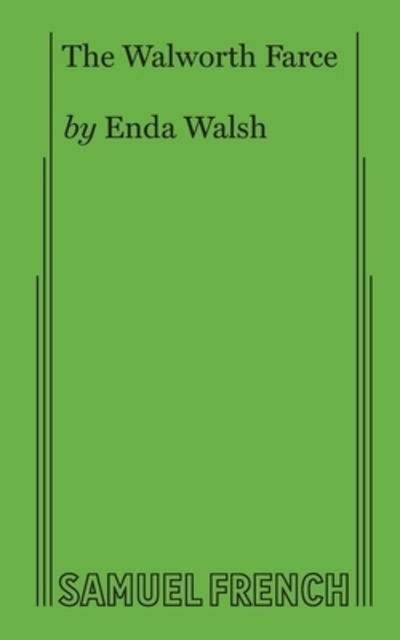 Cover for Edna Walsh · Walworth Farce (Book) (2019)