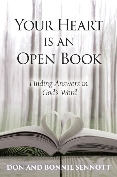 Cover for Don and Bonnie Sennott · Your Heart is an Open Book Finding Answers in God?s Word (Paperback Book) (2020)