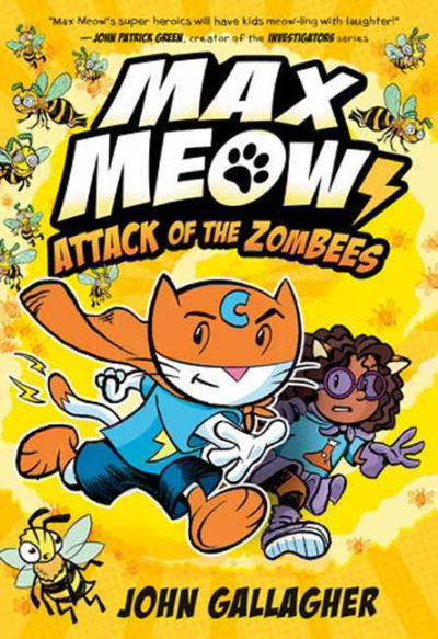 Cover for John Gallagher · Max Meow 5: Attack of the ZomBEES: (A Graphic Novel) (Hardcover bog) (2023)