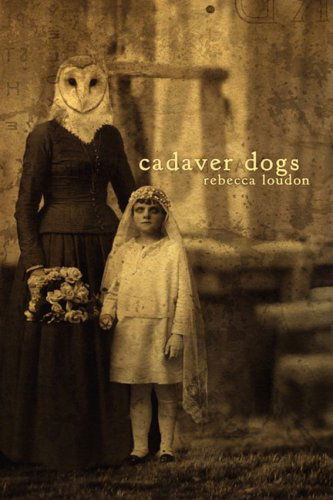 Cover for Rebecca Loudon · Cadaver Dogs (Paperback Book) (2008)