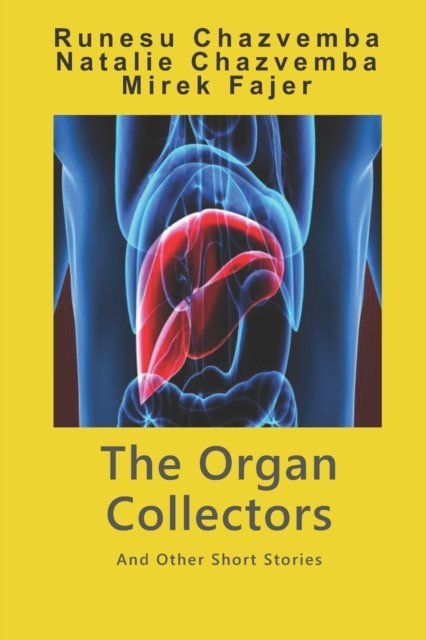 Cover for Natalie Ann Fajer-Chazvemba · The Organ Collectors (Taschenbuch) (2021)