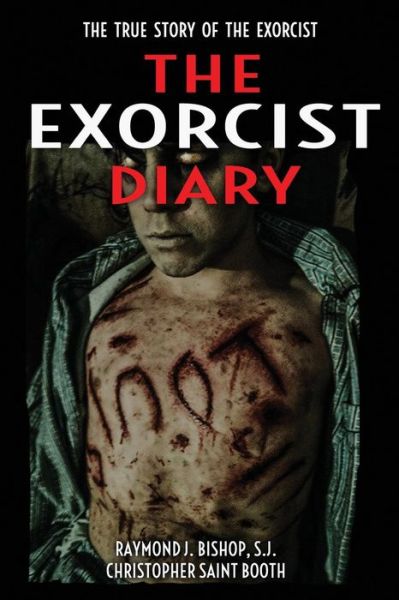 The Exorcist Diary: the True Story - Raymond J Bishop - Books - Spooked TV Publications - 9780692536698 - September 16, 2015