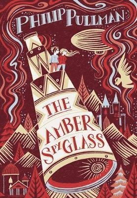 His Dark Materials: The Amber Spyglass (Gift Edition) - His Dark Materials - Philip Pullman - Books - Scholastic - 9780702301698 - November 21, 2019