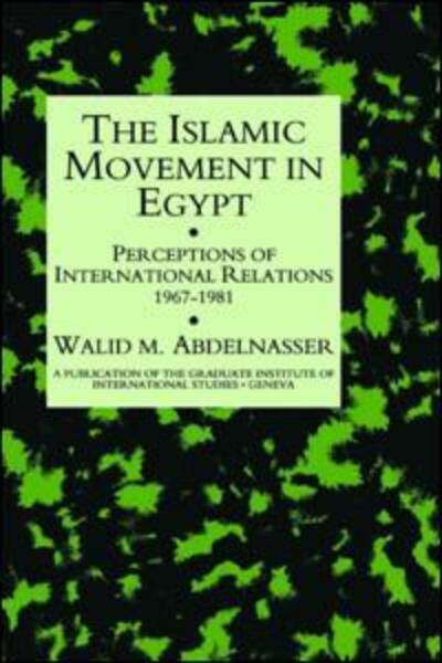 Islamic Movement In Egypt - Abdelnasser - Books - Kegan Paul - 9780710304698 - January 4, 1994