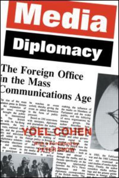 Cover for Yoel Cohen · Media Diplomacy: The Foreign Office in the Mass Communications Age (Paperback Bog) (1986)