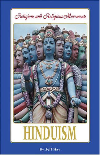 Cover for Jeff Hay · Hinduism (History of Religions and Religious Movements) (Hardcover Book) [Annotated edition] (2005)