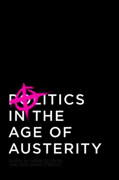 Cover for W Streeck · Politics in the Age of Austerity (Paperback Book) (2013)