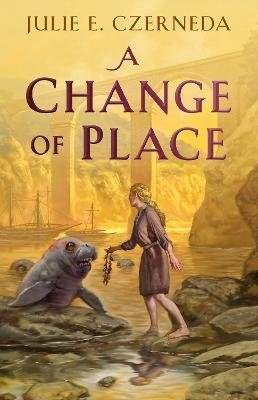 Cover for Julie E. Czerneda · A Change of Place (Book) (2024)