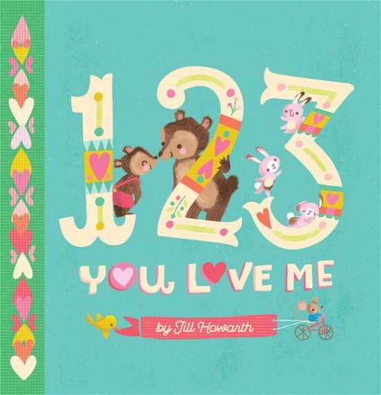 Cover for Jill Howarth · 1-2-3, You Love Me (Hardcover bog) (2018)