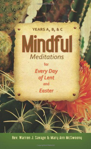 Cover for Mary Mcsweeny · Mindful Meditations for Every Day of Len: Years A, B, and C (Paperback Book) (2011)