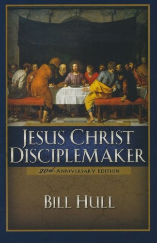 Cover for Bill Hull · Jesus Christ, Disciplemaker (Paperback Book) [20th Anniversary edition] (2004)