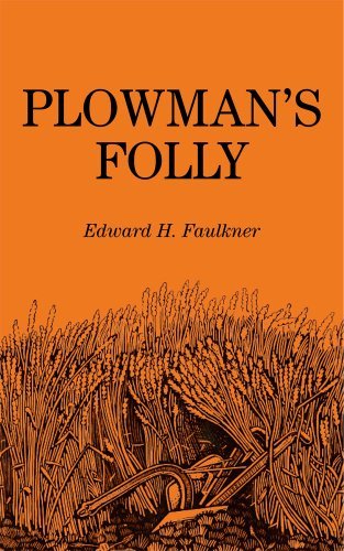 Cover for Edward H. Faulkner · Plowman's Folly (Paperback Book) [Reprint edition] (2012)