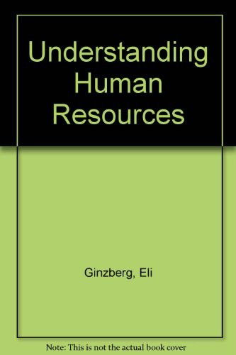 Cover for Eli Ginzberg · Understanding Human Resources (Hardcover Book) (1985)