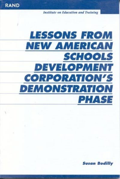 Cover for Susan Bodilly · Lessons from New American Schools Development Corporation's Demonstration Phase (Paperback Book) (1996)